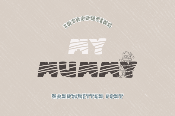 My Mummy Font for Creative Campaigns
